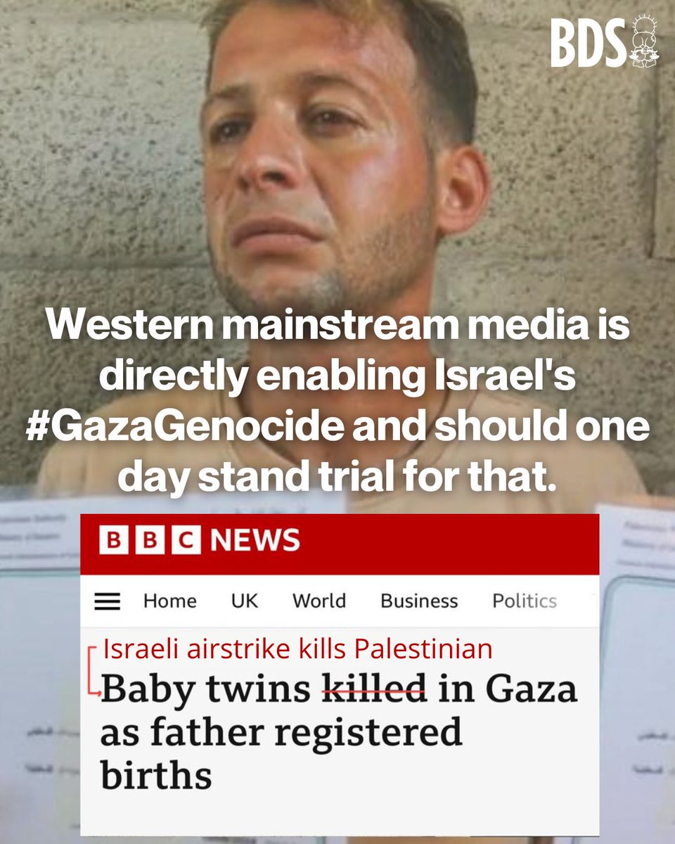 BDSmovement's tweet photo. Western mainstream media is directly enabling Israel's #GazaGenocide and should one day stand trial for that.

By completely erasing any mention of ISRAEL as the perpetrator of the ongoing live streamed genocide against 2.3 million PALESTINIANS, the @BBC is entrenching its infamous racist policy of erasing Palestinians and simultaneously whitewashing, even justifying, Israel's genocide. Racism aside, this betrays fundamental principles of journalistic ethics and professionalism.

The #BDS movement calls on supporters to directly challenge genocidal mainstream media like the BBC.