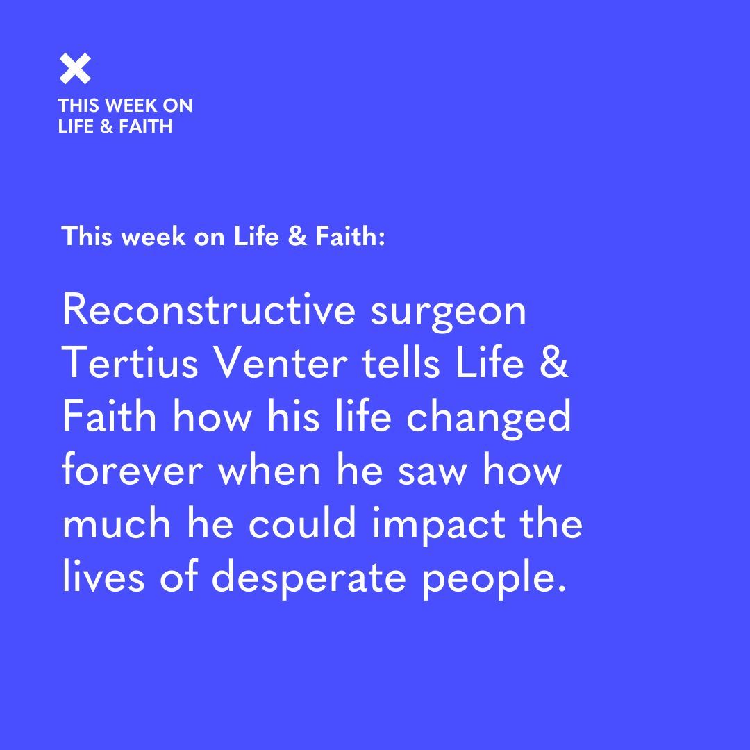 cpx_tweet's tweet photo. This week on Life &amp; Faith, reconstructive surgeon Tertius Venter tells @SimonJonSmart how his life changed forever when he saw how much he could impact the lives of desperate people. 

Listen here: https://t.co/KPhGyhrkbq https://t.co/UvRbXsX81f