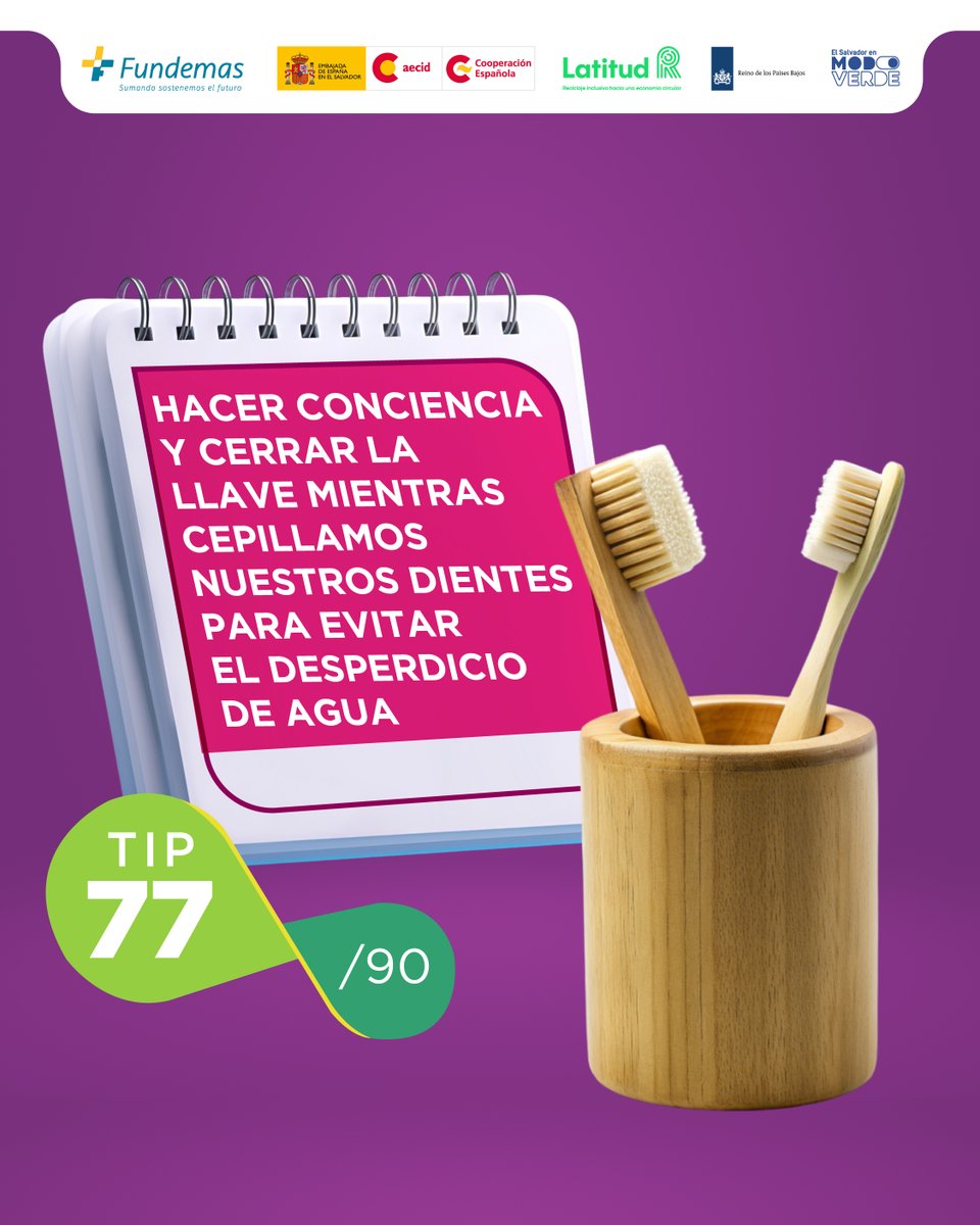 TIP 77 de 90
CONSEJO DEL DÍA:🪥Cepillar dientes sin cerrar llave puede desperdiciar hasta 15 litros. ¡Cuidemos este recurso que en muchos países ya es una necesidad!💧

#EstoyEnModoVerde #ModoVerde #Sostenibilidad #CambioClimático #ElSalvadorVerde <a href="/FUNDEMAS/">FUNDEMAS</a> <a href="/Latitud_R/">LatitudR</a> <a href="/AECID_es/">AECID</a>
