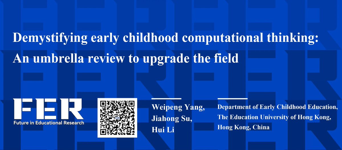Dr_Weipeng_Yang's tweet photo. Yang, W., Su, J., &amp; Li, H. (2024). Demystifying early childhood computational thinking: An umbrella review to upgrade the field. Future in Educational Research, 1–20. 
https://t.co/L7UBukbCQN https://t.co/oViZ99CLjW
