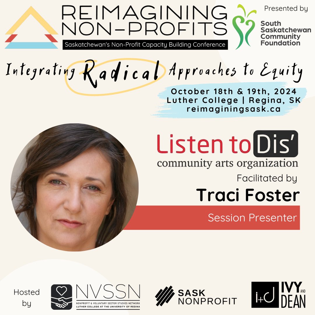 IvyDeanWorks's tweet photo. We are excited to have @LTDArtsOrg and Traci Foster join us at the Reimagining Non-Profits Conference presented by @SouthSaskFdn to offer a session called "Nothing about us, without us: Understanding Disability Justice". #reimaginingsask @NVSSN_LC @Sasknonprofit https://t.co/KvnuhpwFpm