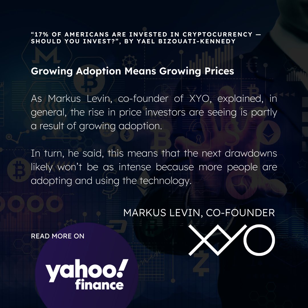 In this piece by Yaël Bizouati-Kennedy for Yahoo! Finance, XYO co-founder Markus Levin discusses the mainstream adoption of cryptocurrency investment. This one's really interesting, check it out 👉 finance.yahoo.com/news/17-americ…
