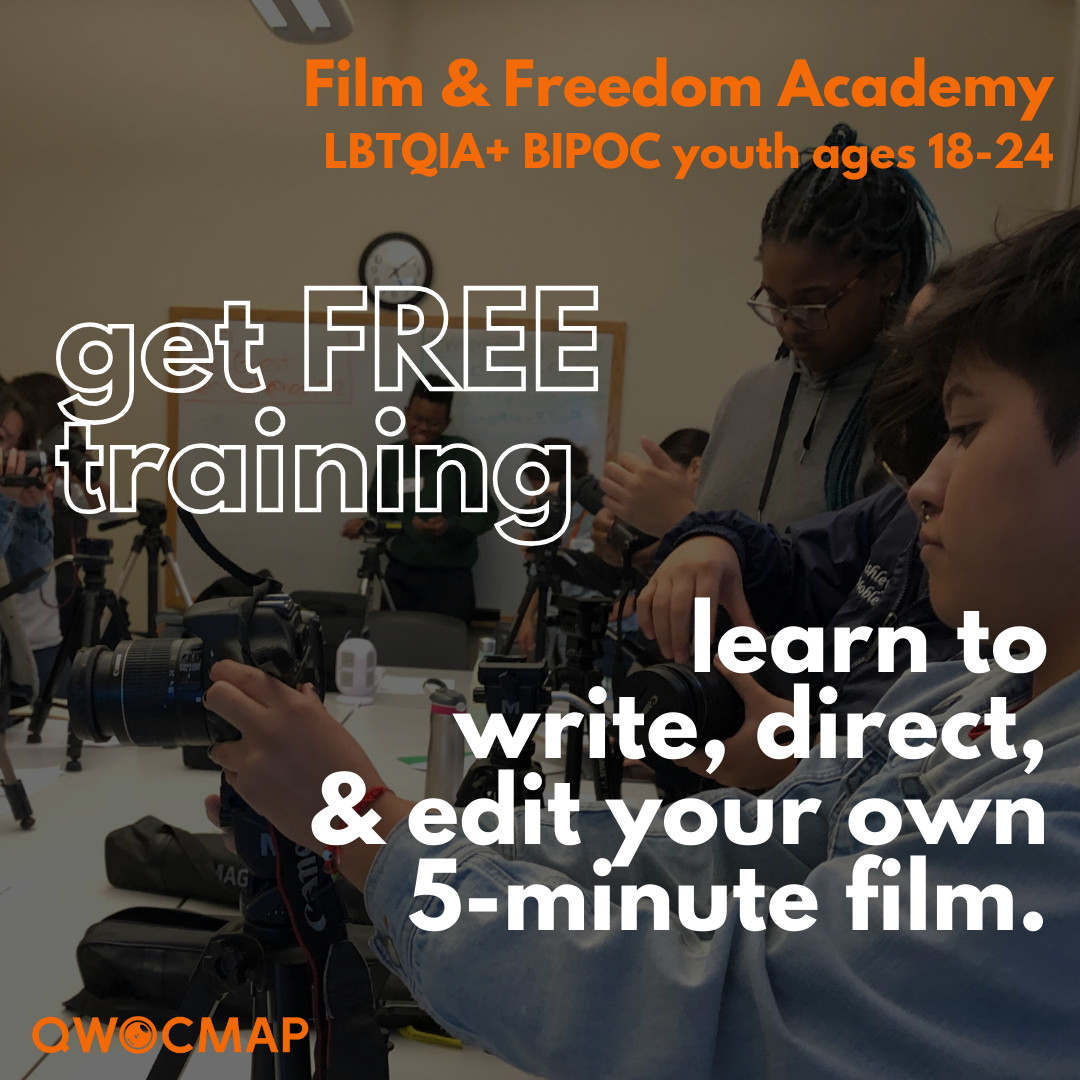 QWOCMAPSF's tweet photo. Registration is OPEN for QWOCMAP's Film &amp; Freedom Academy Youth Cohort!

The FREE workshop offers LBTQIA+ BIPOC filmmakers a $500 stipend to make a 5-minute short film that will screen at the 2025 Queer Women of Color Film Festival.

Register by Sep. 4: https://t.co/qs9ald2mpe https://t.co/0TEY5jXMCs