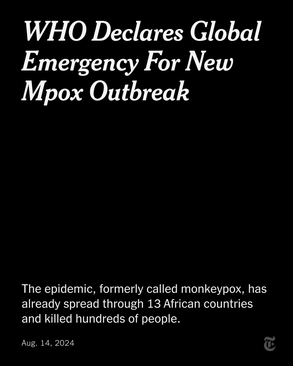 nytimes's tweet photo. Breaking News: The World Health Organization declared a global health emergency over the rapid spread of mpox, formerly called monkeypox, in African countries. https://t.co/KyOpV0RTmB https://t.co/Cn0ANnCtrn