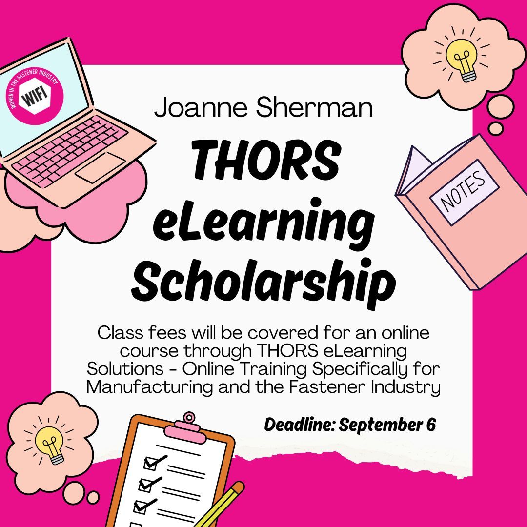 Apply for the Joanne Sherman THORS eLearning Scholarship! This scholarship covers the full cost of an online course through THORS eLearning Solutions, providing specialized training designed for the fastener industry.

Apply by September 6.

buff.ly/41po2qW