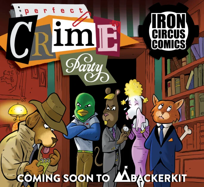 GeekVibesNation's tweet photo. GVN Talking Comics Exclusive Look: Iron Circus Comics Anthology - 'Perfect Crime Party,' Coming Soon to BackerKit https://t.co/rj2KU2sunO https://t.co/ibvyjkarUE