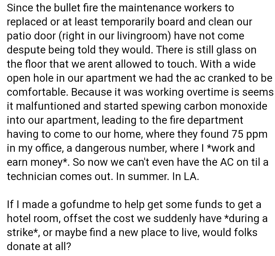 GhaspeyVO's tweet image. Alrighty- due to the shooting which caused a hole in my apartment, glass debris, and a follow up dangerous CO2 leak, loss of ability to use AC, I'm asking for help via (p a.yp al) to help deal with this and improve our situation, especially w all this happening *during a strike*.