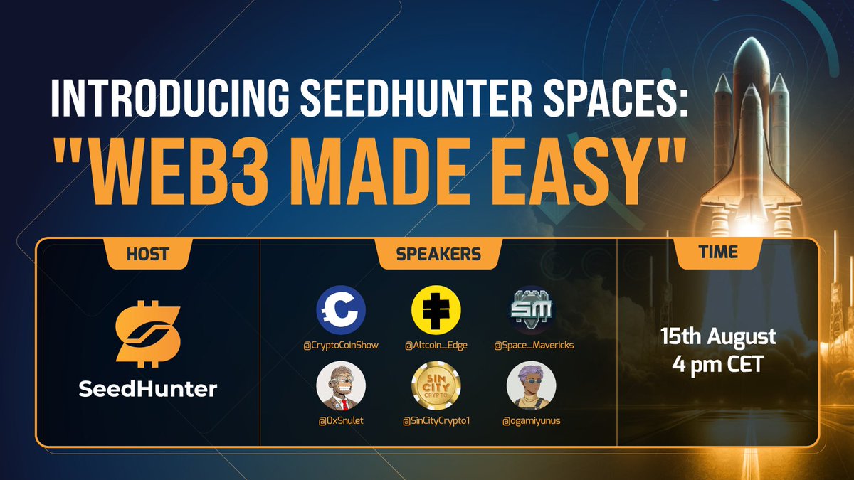 #Web3 Made Easy Thursday 15 Aug, 4 pm CET.

Join <a href="/CryptoCoinShow/">Crypto Coin Show</a>, @Space_Mavericks, <a href="/Altcoin_Edge/">ACE</a>, <a href="/0xSnulet/">Snulet 🎴</a>, <a href="/sincitycrypto/"></a> &amp; @OgamiYunus on X Spaces.  
            
Set your reminder👇

#SeedHunter #CryptoCommunity #XSpaces