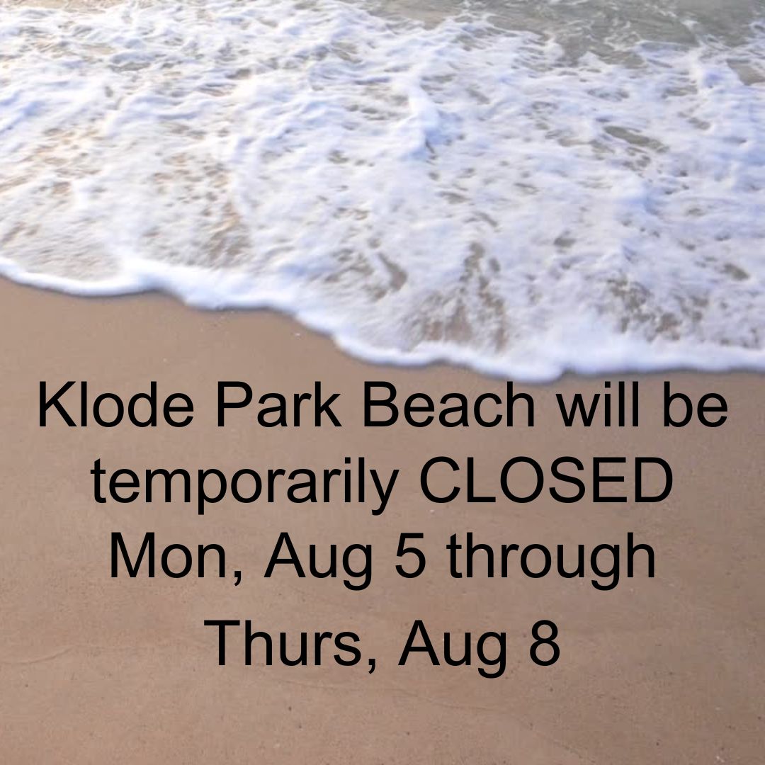 WFBVillage's tweet photo. Klode Park Beach and parking lot access will be temporarily closed Mon, Aug 5, through Thurs, Aug 8, from 7:00 a.m. – 4:00 p.m. due to the Klode Park Bluff Stormwater Improvement Project construction activities. We apologize for the inconvenience.

More: https://t.co/zskebSazAJ https://t.co/6feu06elzk