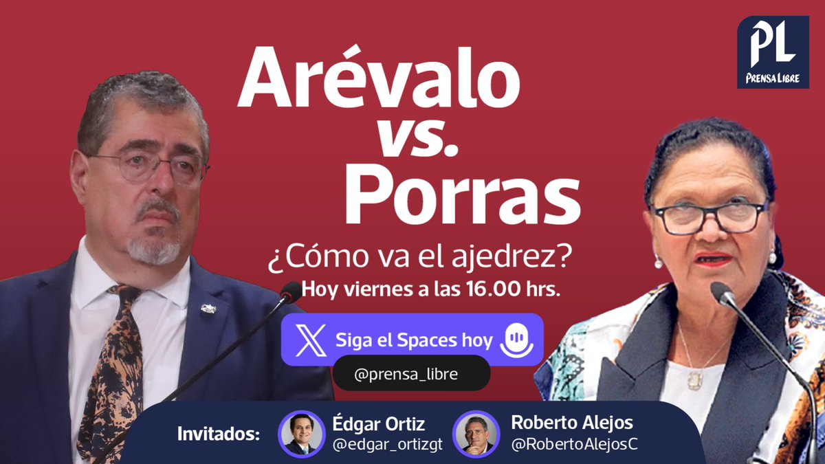 Sintonice el análisis en voz de expertos a las 16:00 horas en la cuenta de X de Prensa Libre. ¿Cómo entender el pulso entre el presidente de la república Bernardo Arévalo y la fiscal general del MP Consuelo Porras?