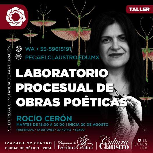 PEC_Claustro's tweet photo. 𝐓𝐀𝐋𝐋𝐄𝐑 𝐃𝐄 𝐏𝐎𝐄𝐒𝐈́𝐀 Laboratorio procesual de obras poéticas con Rocío Cerón @ 
📷Inicio MARTES 20 de agosto 
📷18:00-20:00 Presencial. Izazaga 92 Col Centro Inscripciones e informes https://t.co/VDjBh7EKJP https://t.co/Wvd0ZMwlRX