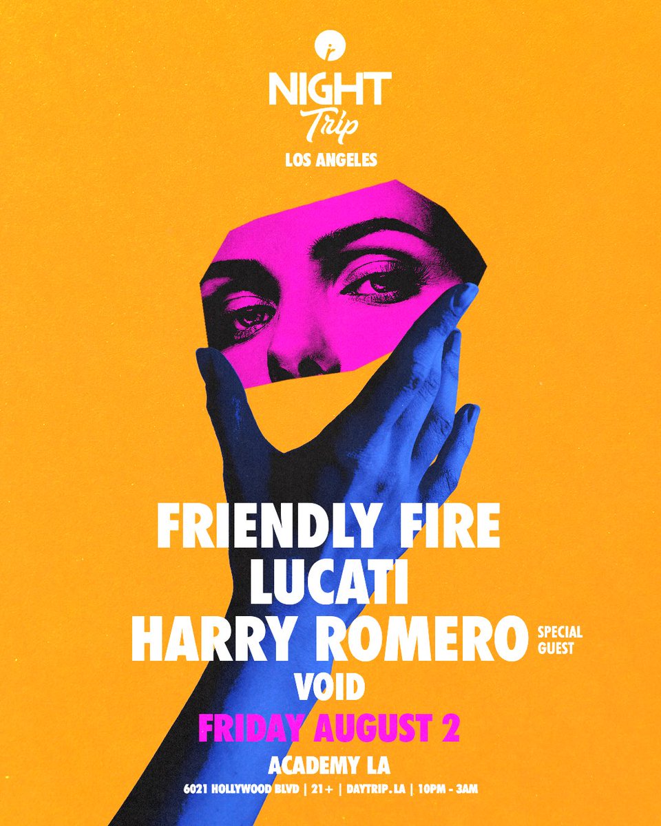 LUCATI (@lucatimusic) on Twitter photo TONIGHT IN LA!
<a href="/daytripla/">Day Trip ☀️</a> presents Night Trip:
<a href="/FriendlyFireDJs/">FRIENDLY FIRE 🫠🔥</a>
<a href="/lucatimusic/">LUCATI</a>
<a href="/HarryRomero_/">Harry Romero</a>
VOID
tickets: academy.la/event/night-tr… TONIGHT IN LA!
<a href="/daytripla/">Day Trip ☀️</a> presents Night Trip:
<a href="/FriendlyFireDJs/">FRIENDLY FIRE 🫠🔥</a>
<a href="/lucatimusic/">LUCATI</a>
<a href="/HarryRomero_/">Harry Romero</a>
VOID
tickets: academy.la/event/night-tr…
