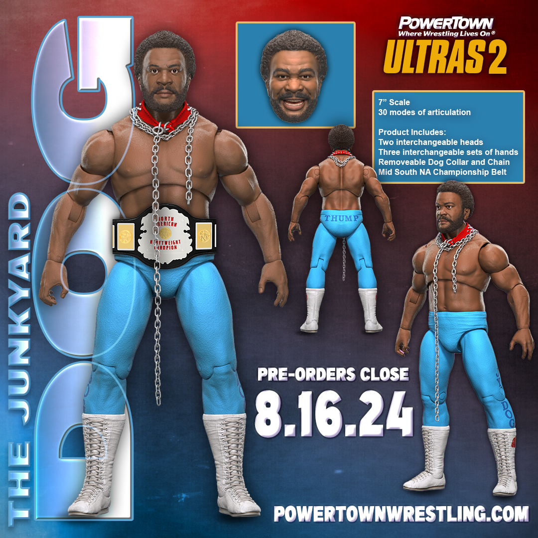 Junkyard Dog is one of the most decorated champions of Mid-South Wrestling. All Ultras2 figures are enhanced to include an alternate head. Here's the reveal of The Junkyard Dog’s.

 Pre-Orders end Fri, 8-16-24 at 11:59pm EST at powertownwrestling.com

It’s Their Time… Again.