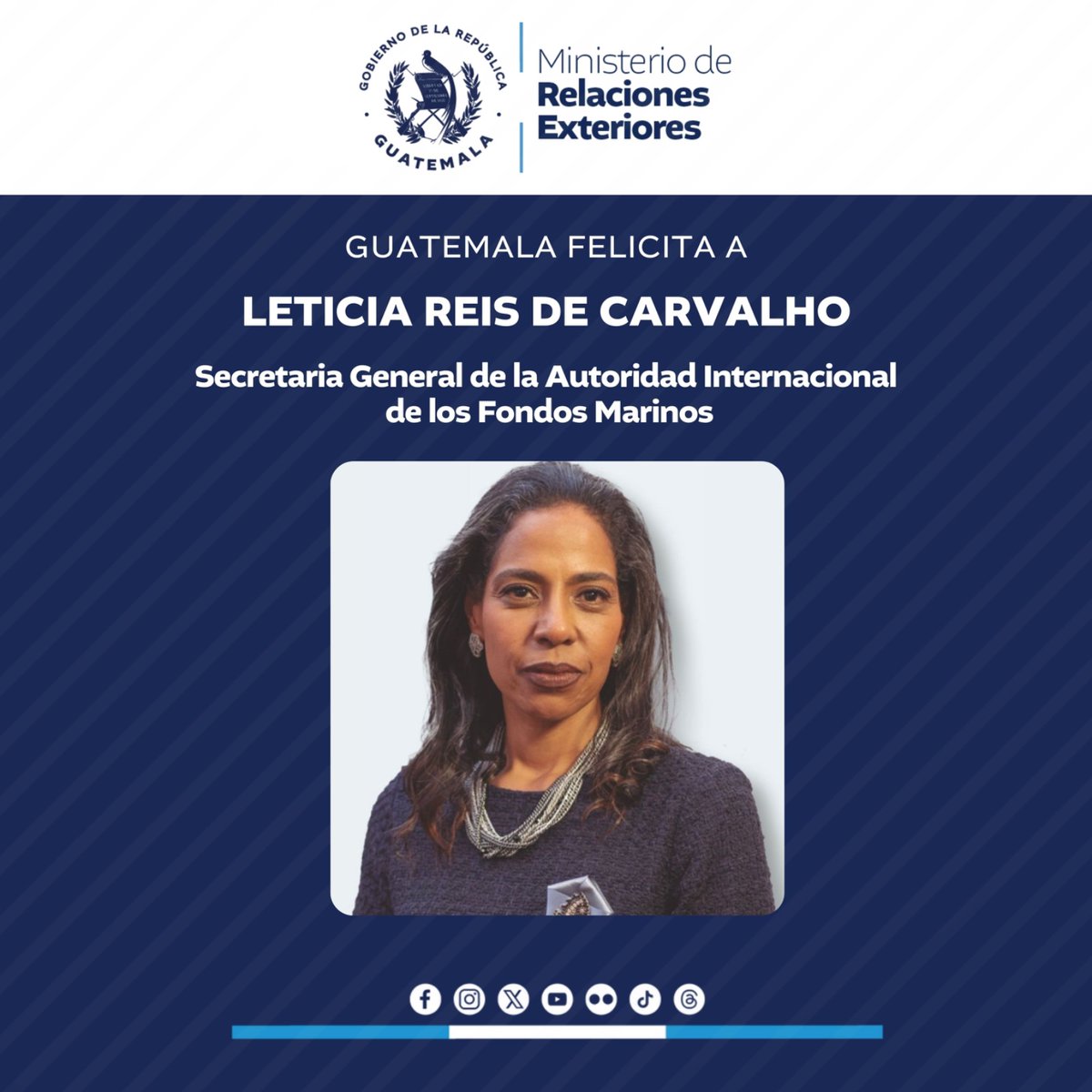Guatemala felicita a la Sra. Leticia Reis de Carvalho, de la República Federativa de Brasil, por su elección hoy como nueva Secretaria General de la <a href="/ISBAHQ/">International Seabed Authority</a>. Su amplio conocimiento y experiencia contribuirán positivamente a la labor de la Autoridad Internacional de los Fondos