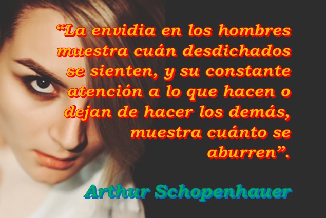 alda_pascuzzo's tweet photo. #FraseDelDía Del filósofo alemán Arthur Schopenhauer: "La envidia en los hombres muestra cuán desdichados se sienten, y su constante atención a lo que hacen o dejan de hacer los demás, muestra cuánto se aburren". #03agosto #FelizSábado #ArthurSchopenhauer https://t.co/P590p7HTUp