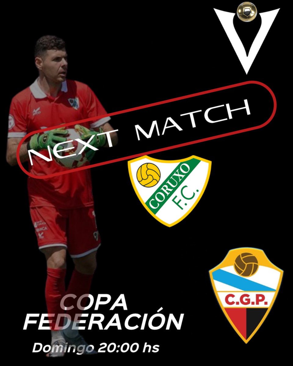 #NEXTMatch Domingo 20 : 00 hs , <a href="/CoruxoFCoficial/">Coruxo FC ⚒️</a> vs @granpena1 
#copa federacion 
#vigbasocceragency #futbolpasion