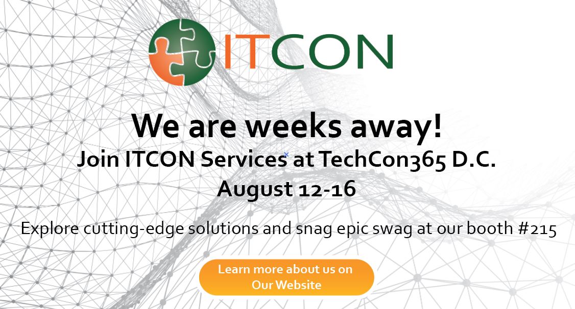 We are excited for TechCon365 in DC (Aug 12-16)!  Join ITCON Services to explore cutting-edge solutions and gain industry insights. Don’t miss out—let’s connect! #TechCon365 #Innovation Visit: itcon-inc.com