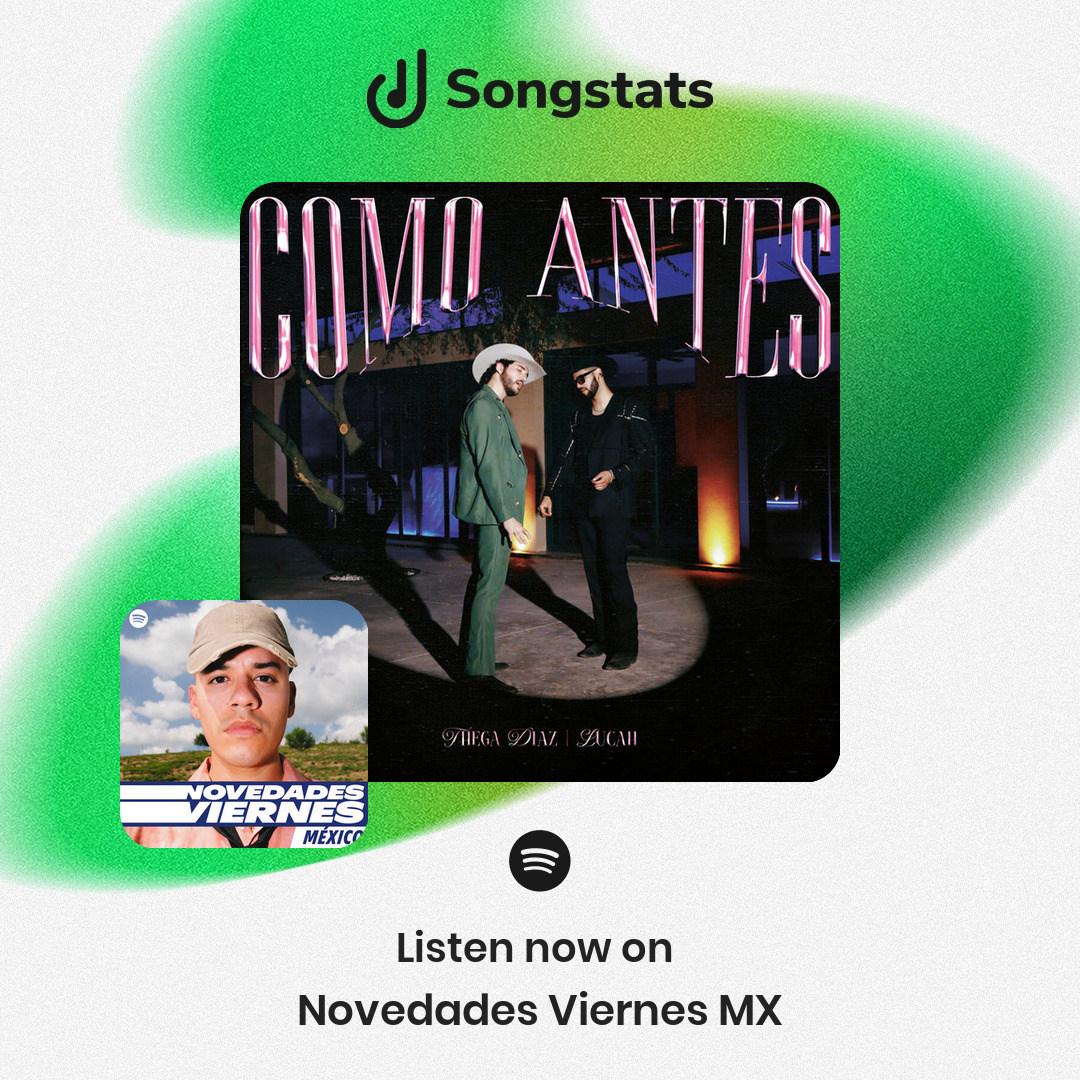 <a href="/thegadiaz/">KI.KI</a> Aww yeah!! Did you know that "Como Antes" was added to the editorial playlist 'Novedades Viernes MX' with over 855K Followers on Spotify!