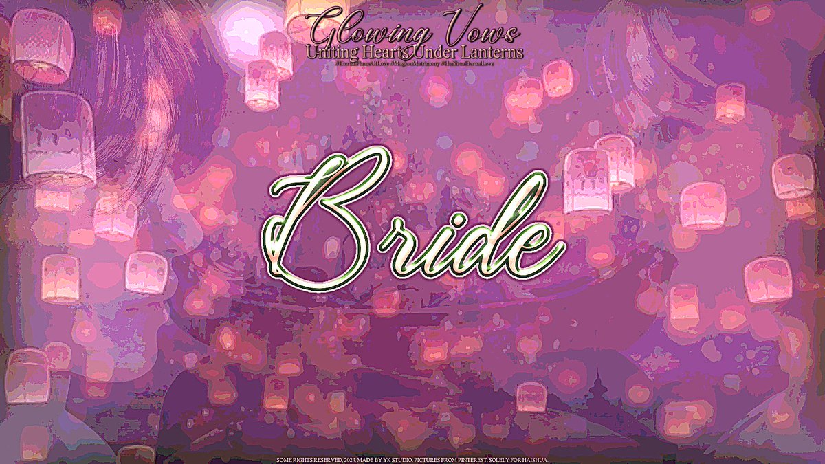 HAISHUAVOWS's tweet image. ⠀

             GLOWING⠀VOWS.ᯓ𖤓 

    𓍯 UNITING HEARTS UNDER
                     LANTERNS 𓂃𓏧

          𓍢ִ໋🀦  THE    BRIDE.⠀

               #MagicalMatrimony
               #EternalFlameOfLove
               #HaiShuaEternalLove

⠀