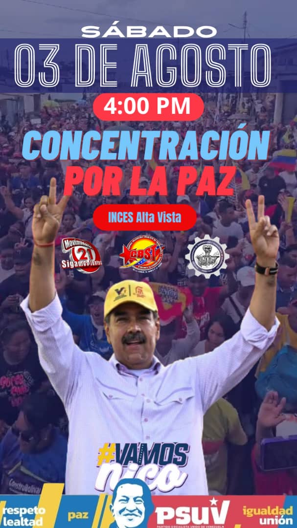 🔴 #GranConcentración por la Paz y la Vida, en defensa del triunfo de nuestro Presidente Reelecto <a href="/NicolasMaduro/">Nicolás Maduro</a>. 

🔴 En el Inces Altavista - Puerto Ordaz. 
🔴 03 de Agosto es la cosa. 
🤜🤛 Vamos todos a participar con amor y alegría. 

#PuebloDePaz
#PuebloSeguro