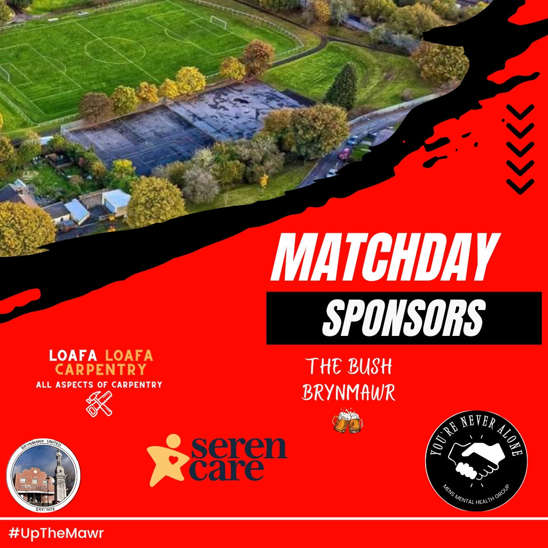As always we would like to give a shout out to our match day sponsors!  📷📷

The Bush - Alyson Andrew Bush Brynmawr
Loafa Loafa Carpentry
Sere Care
You’re Never Alone