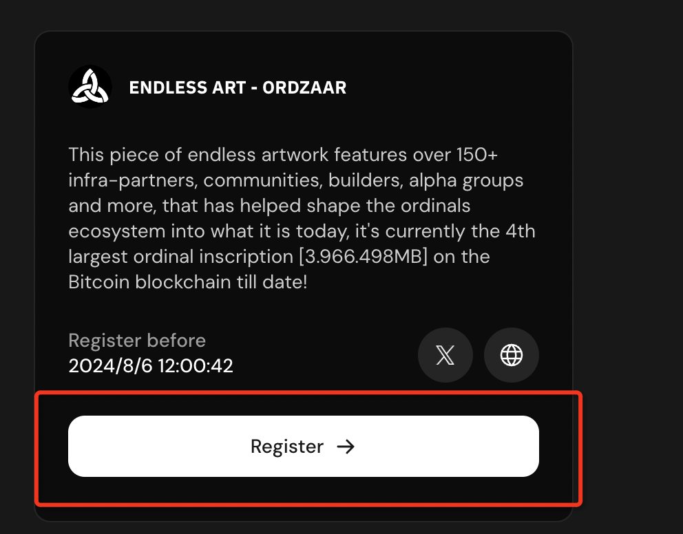 Xverse 钱包也开始抽 Ordzaar Endless Art Ordinal Legacy 白单啦。
参与流程特别简单，连接钱包，点一下 register，然后等开奖就好了。
记得在 8 月 5 日前参与哦~
要求：必须用 Xverse 钱包

wallet.xverse.app/whitelist
1. 连钱包
2. 点击 Register，参与成功
3.