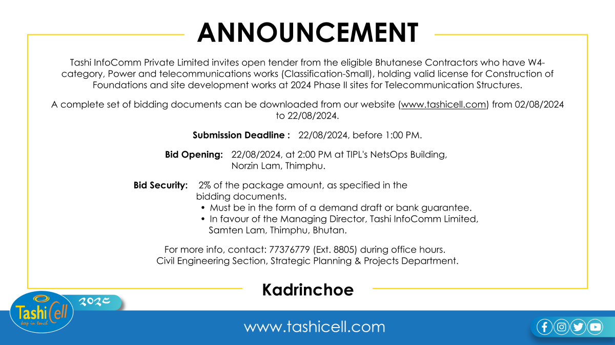 TashiCell's tweet photo. Notice Inviting Tender

A complete set of bidding documents can be downloaded from our website (https://t.co/pslHnnE0oQ) from 02/08/2024 to 22/08/2024. https://t.co/orn3ywuzZO