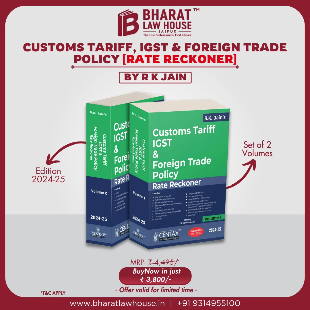 BharatLawHouse's tweet image. Stay updated with the latest Customs Tariff, IGST, and Foreign Trade Policy with R.K. Jain's comprehensive Rate Reckoner for 2024-25.

#CustomsTariff #IGST #ForeignTradePolice #RateReckoner #RKJain #TaxUpdate #202425Edition #Centax #bharatlawhouse #limitedtimeoffer