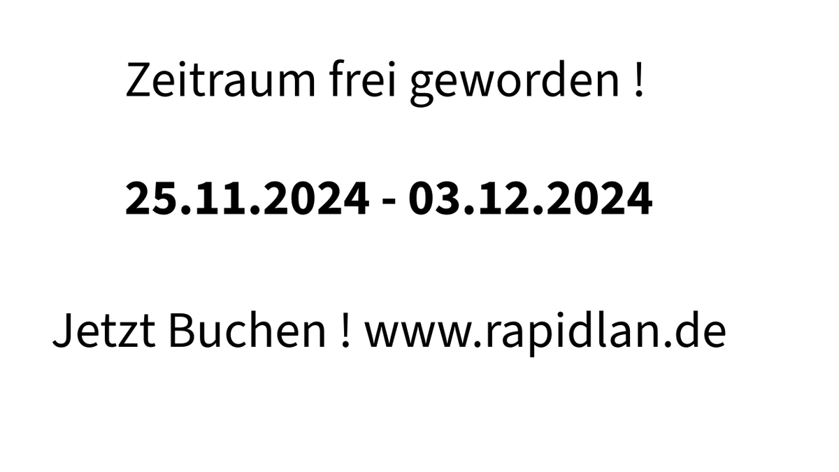 Entschuldigt bitte den Tippfehler im ersten Post. 😅

Leider musste eine Community für dieses Jahr noch Ihren Termin absagen.

Somit ist der Zeitraum vom 25.11.2024 bis 03.12.2024 wieder frei zum buchen.

rapidlan.de 

#lanhouse
#lanparty