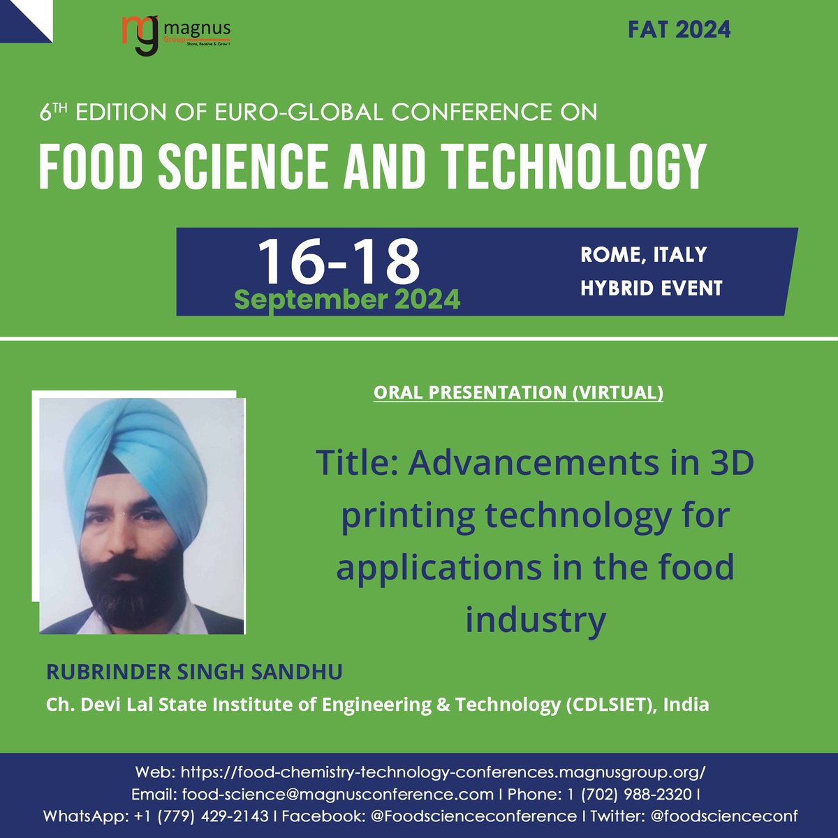 foodscienceconf's tweet photo. Join @foodscienceconf by @magnus_group featuring #RubrinderSinghSandhu from @CDLUharyana, India. Stay informed about groundbreaking discoveries.
๐
September 16-18, 2024
๐ Rome, Italy
๐ https://t.co/5NBa04IqnK
๐ฒ +1 77 9429 2143
#FoodScienceConferences https://t.co/Bbd12wrG30