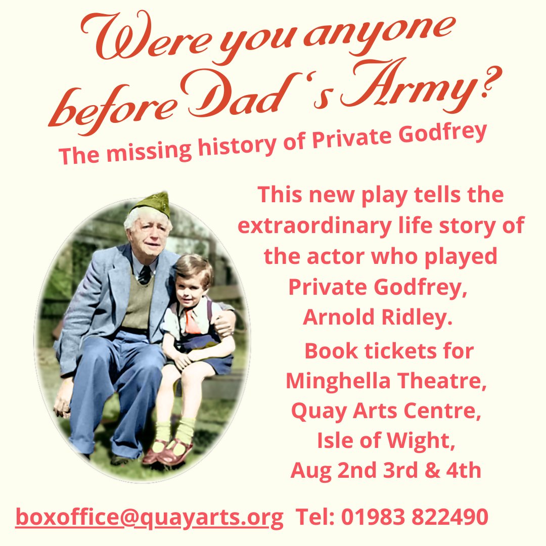 Were You Anyone Before, Dad’s Army? is the celebration of the life of #ArnoldRidley a remarkable man: an author, an actor, a playwright, a soldier, a loyal son and a wonderful husband &amp; father. Book tickets for <a href="/quayarts/">Quay Arts</a> until 4th Aug here: ow.ly/3UJn50SO7Iw #DadsArmy