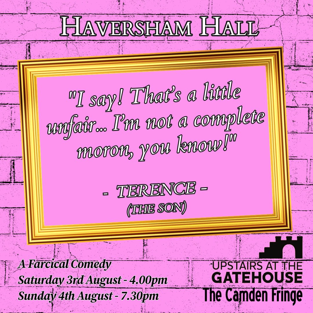 🚨🚨SHOW DAY!!🚨🚨

HAVERSHAM HALL
A Farcical Comedy 

CAMDEN FRINGE 2024
.<a href="/CamdenFringe/">Camden Fringe</a> 
.<a href="/GatehouseLondon/">Upstairs At The Gatehouse</a> 
Sat 3rd - 4pm
Sun 4th - 7.30pm

upstairsatthegatehouse.ticketsolve.com/ticketbooth/sh…