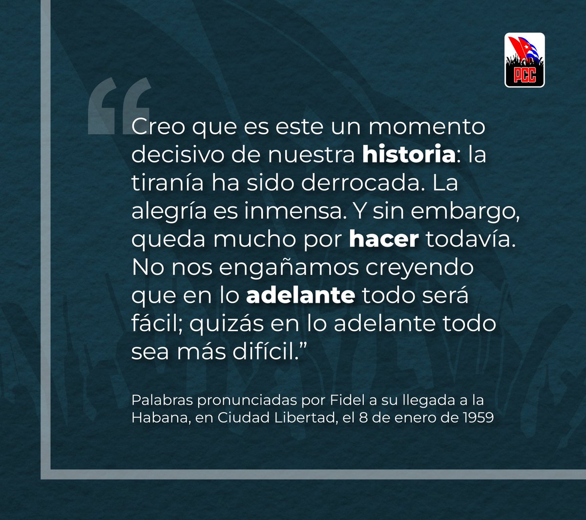 PartidoPCC's tweet photo. "Esta vez la Revolución tiene al pueblo entero, tiene a todos los revolucionarios, tiene a los militantes honorables.  ¡Es tan grande y tan incontenible su fuerza, que esta vez el triunfo está asegurado!"

#FidelPorSiempre https://t.co/BNLyJPxEaf