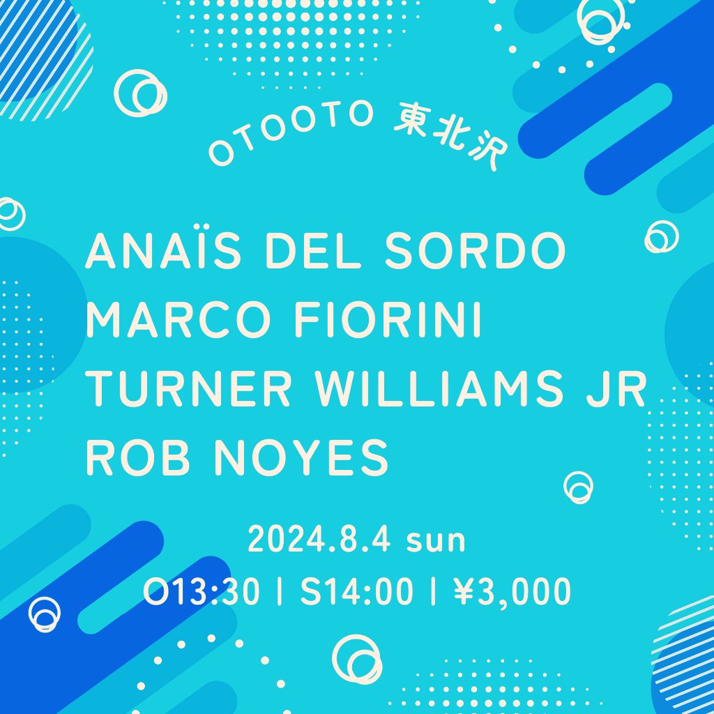 明日 8月4日 ㈰ 昼
ご予約受付中！
otooto.jp/reservation
"Improtech Off GIGS"
"Improtech Paris-Tokyo 2024"スピンオフ企画
■Anaïs del Sordo(vo.)
■Marco Fiorini(gt.,electronics)
■Turner Williams Jr(Shaahi baaja)
■Rob Noyes(gt.)   
<a href="/robertmnoyes/">Rob Noyes</a>
◇open13:30/start14:00
◇¥3,000