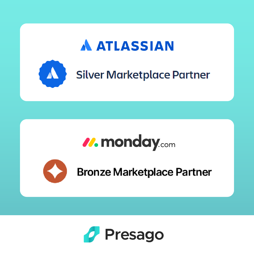 Presago is now recognized as:
- Silver Marketplace Partner in the Atlassian Marketplace
- Bronze Marketplace Partner in the #monday.com Apps Marketplace
Our team's dedication to innovation and excellence has made these achievements possible.