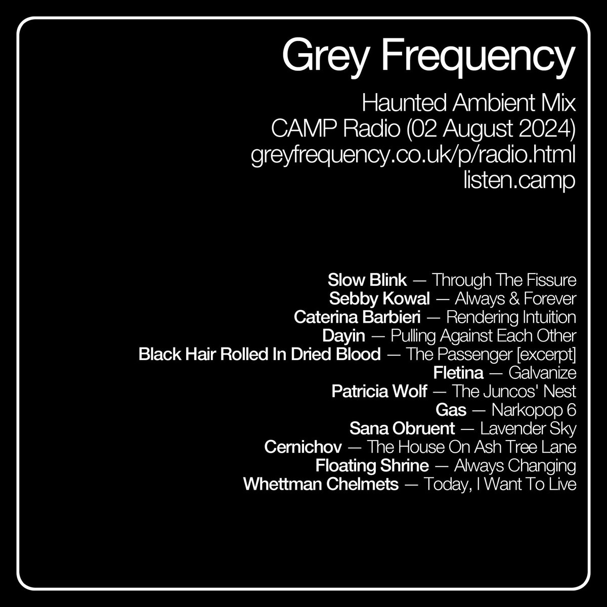 Grey Frequency (@greyfrequency) on Twitter photo Listen back to the latest Haunted Ambient Mix (originally broadcast on <a href="/listen_camp/">CAMP Radio</a> 02/08/24): mixcloud.com/camp_fr/grey-f…
Thank you to these artists & labels: <a href="/SebbyKowalmusic/">Sebby Kowal</a> @angelxgodfree <a href="/patwolfmusic/">Patricia Wolf</a> <a href="/KOMPAKTREC/">KOMPAKT RECORDS</a> <a href="/SanaObruent/">SANA OBRUENT</a> <a href="/wc_helmets/">Whettman Chelmets</a> <a href="/floatingshrine/">floating shrine</a> <a href="/fletinamusic/">Fletina</a> Listen back to the latest Haunted Ambient Mix (originally broadcast on <a href="/listen_camp/">CAMP Radio</a> 02/08/24): mixcloud.com/camp_fr/grey-f…
Thank you to these artists & labels: <a href="/SebbyKowalmusic/">Sebby Kowal</a> @angelxgodfree <a href="/patwolfmusic/">Patricia Wolf</a> <a href="/KOMPAKTREC/">KOMPAKT RECORDS</a> <a href="/SanaObruent/">SANA OBRUENT</a> <a href="/wc_helmets/">Whettman Chelmets</a> <a href="/floatingshrine/">floating shrine</a> <a href="/fletinamusic/">Fletina</a>