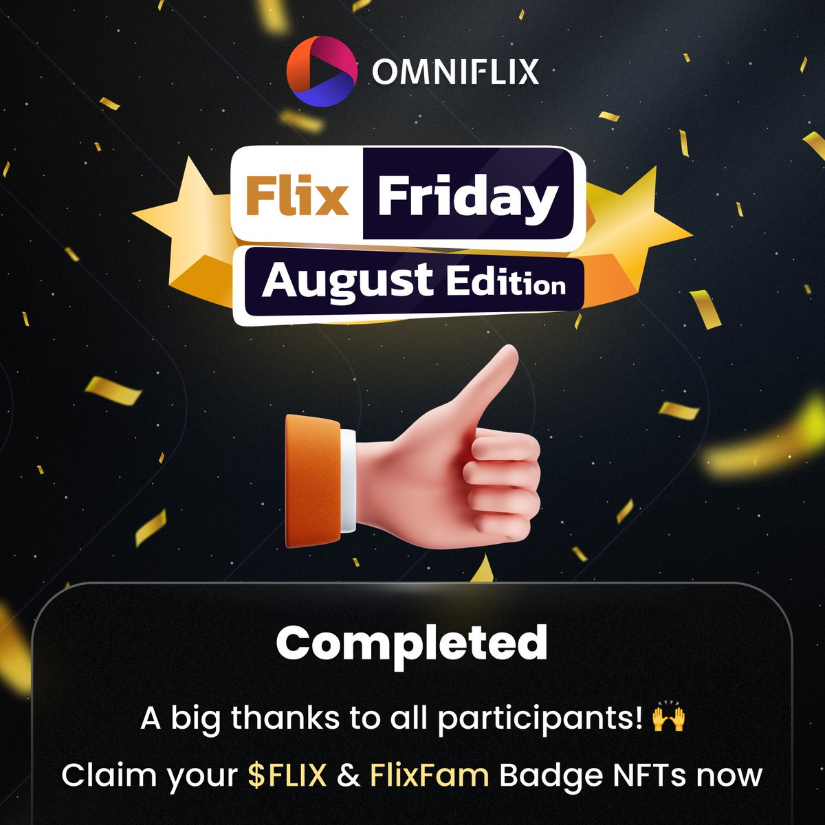 FlixFanatics's tweet photo. FlixFriday August Edition is Completed
A big thanks to all participants
Your Video NFT should be in your OmniFlix wallet.
We will soon drop you a FlixFam Badge NFT too.
At 3 PM UTC, verify your NFT & claim $FLIX via https://t.co/9XIBNlTuiS
#NFT #Crypto #OmniFlix #FlixFriday https://t.co/f8ne6J0Fb7