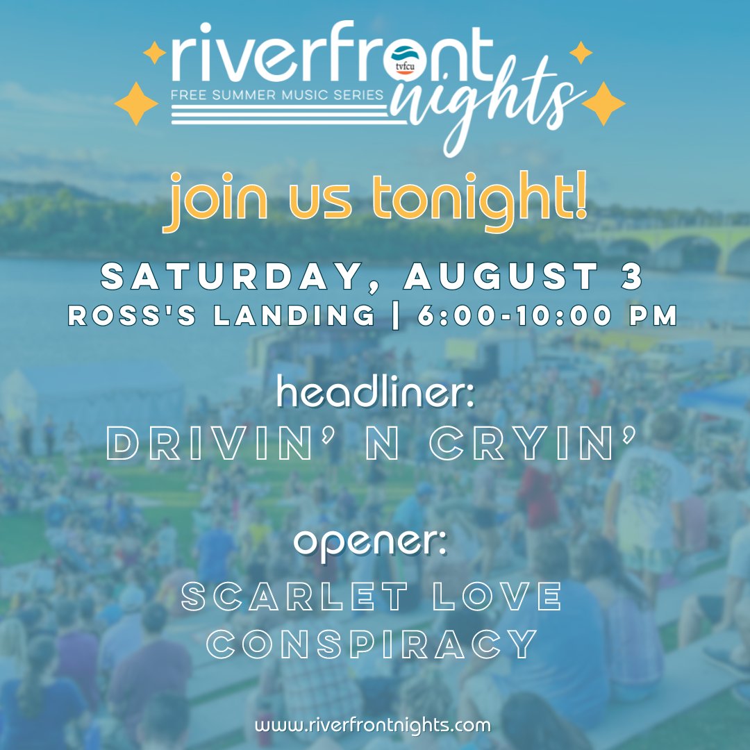 RiverfrontNghts's tweet photo. Join us for some fun on the riverfront tonight! Drivin' N Cryin' and Scarlet Love Conspiracy will have the crowd dancing all night.

Be sure to get to Ross's Landing early to claim your spot! Concessions open at 6:00 pm, and music begins at 7:00. https://t.co/0rkw17kCJ1