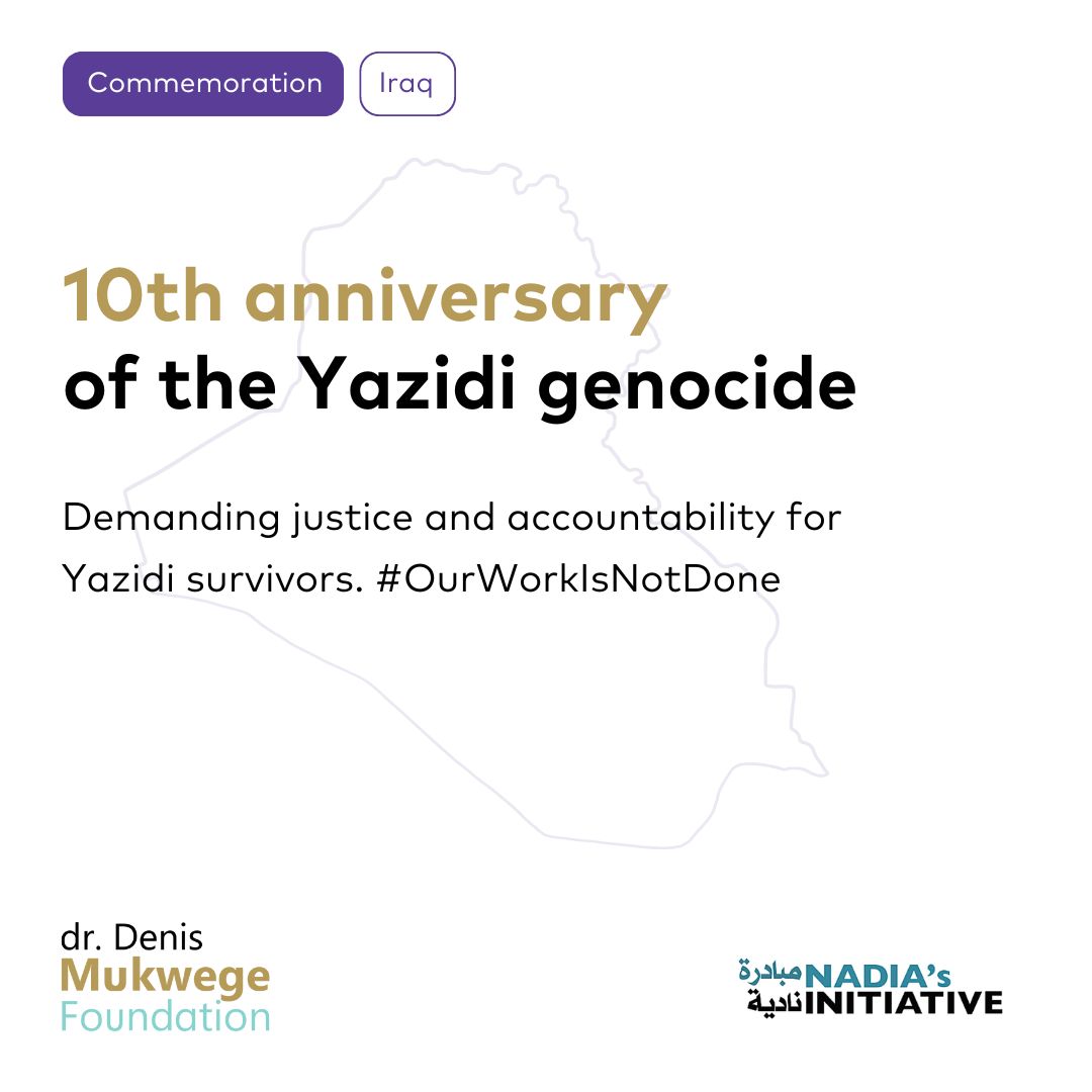 MukwegeFound's tweet photo. 🕯️ Honoring #Yazidisurvivors 10 years after #ISIS genocidal campaign in Sinjar. 6,000+ women & children kidnapped; 2,000+ still missing. #Justice is vital. Inspired by @nadiainitiative #OurWorkisNotDone campaign. Share it with your network. https://t.co/HOigFiAsuO