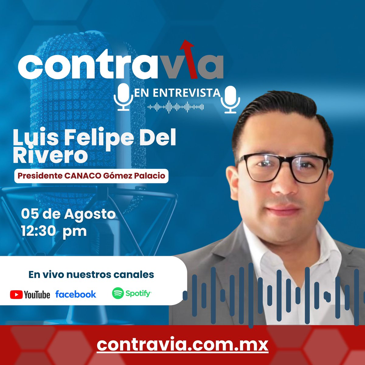 contraviamx's tweet photo. 🎙️No te puedes perder este Lunes 5 de Julio la entrevista #Exclusiva con Luis Felipe Del Rivero Presidente CANACO Gómez Palacio. 👨🏻‍💻 ¡Encuéntrala disponible desde las plataformas de Contravia Mx!📲���

#GómezPalacio #CANACO #Entrevista #SoloEn #Contravia #LaLaguna https://t.co/NVav73mz8i