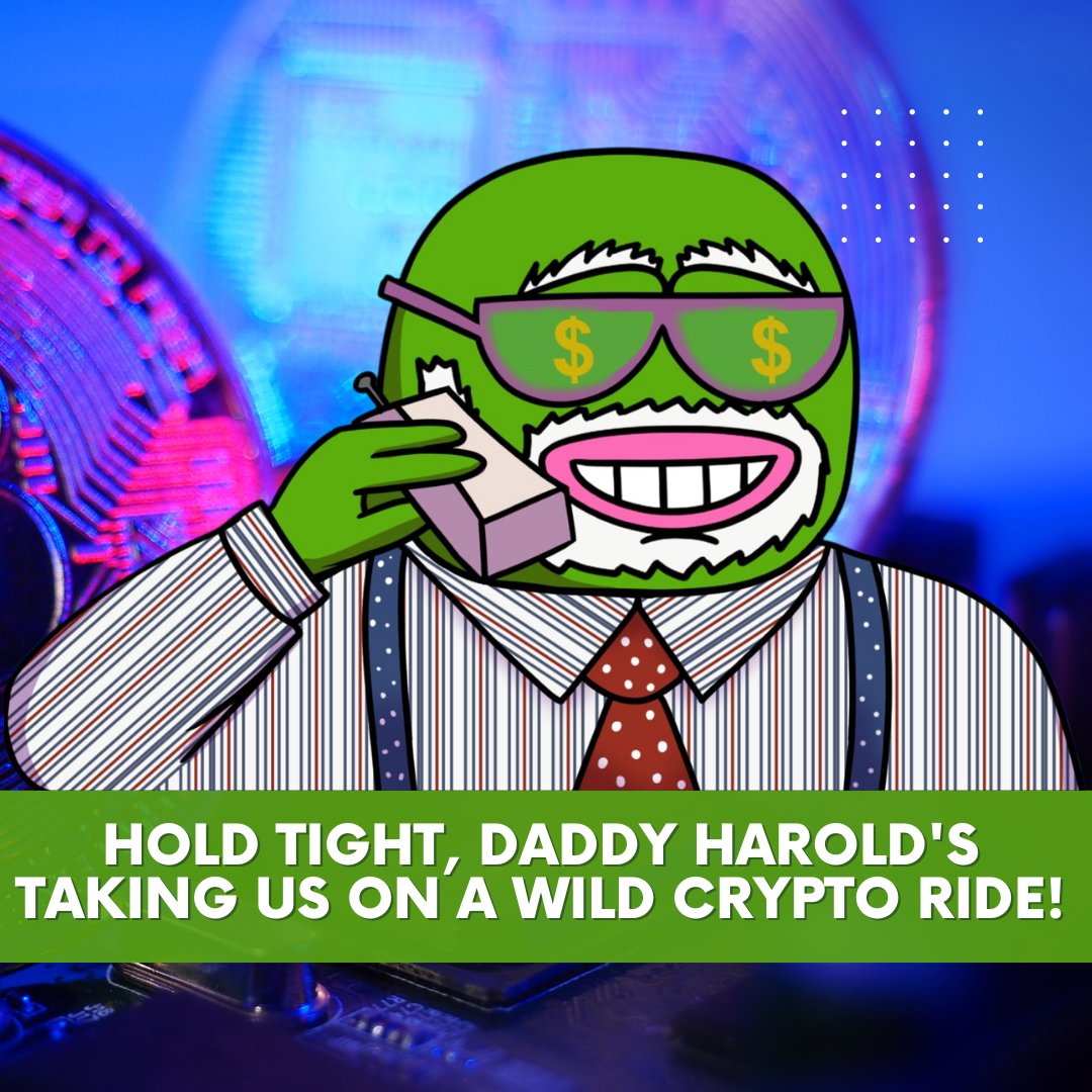 daddyharoldbase's tweet photo. Hold tight, because Daddy Harold's taking us on a wild crypto ride! 🚀 This meme coin is not just about fun and games—it's about seizing the opportunity in the crypto world and making some serious gains. Whether you're a seasoned investor or just starting out, Daddy Harold is here to shake things up and bring a smile to your face. Get ready to buckle up and join the ride! 🌟 

#CryptoAdventure #DaddyHarold #MemeCoinMagic #CryptoRide #BlockchainBuzz #CryptoCommunity #InvestmentJourney #DigitalCurrency #CryptoFun #FinancialFreedom #CryptoGains #CoinOfTheFuture #CryptoFever #BlockchainInnovation #CryptoExcitement