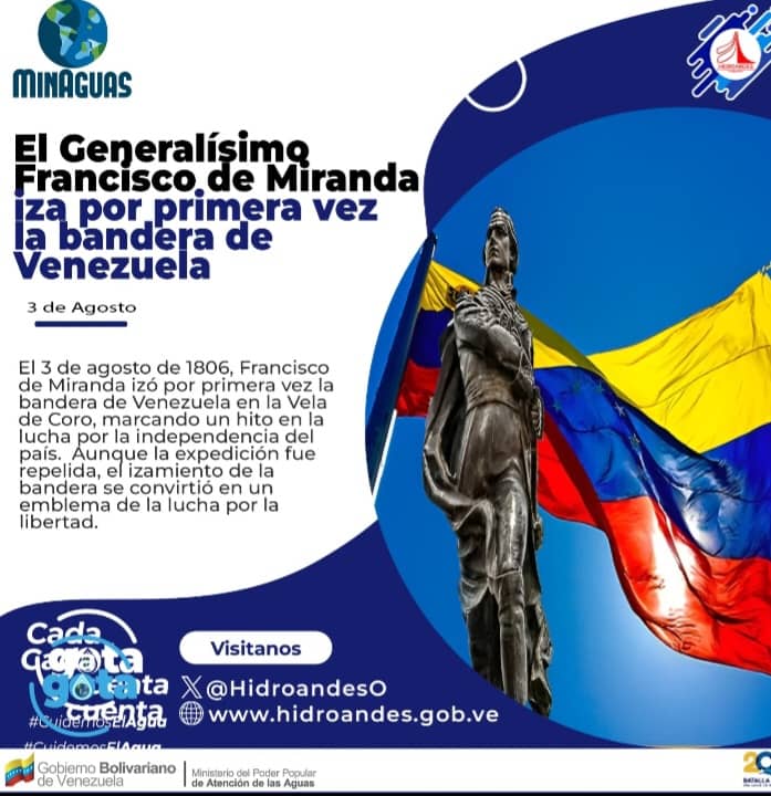 Hoy recordamos un acto de valentía y desafío que marcó el inicio de nuestra lucha por la libertad el 3 de agosto de 1806, Francisco de Miranda izó por primera vez nuestra bandera en La Vela de Coro. Este hecho no solo simbolizó el nacimiento de nuestra identidad nacional, sino