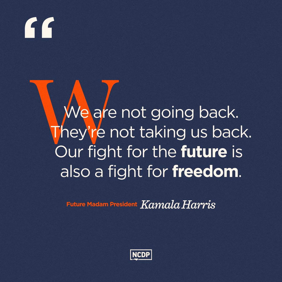 NCDemParty's tweet photo. While Republicans are trying to take us back, Kamala has declared the best direction for America is forward, and we are behind her 100%. We are NOT going back! https://t.co/OA5gPz0Nrs