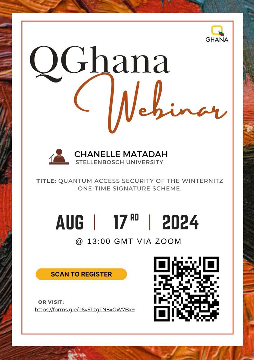 ghana_q's tweet photo. 💫✨🤔 Curious about Quantum? Join our exciting webinar on  *Quantum-access security of the Winternitz one-time Signature scheme*, 17th August, 2024.✨💫

Register today at https://t.co/LNyLTRnyXK 

See you there!!

#QGhanaSeminar  #QuantumComputing #Security #TechForward https://t.co/oJY6Davjoy