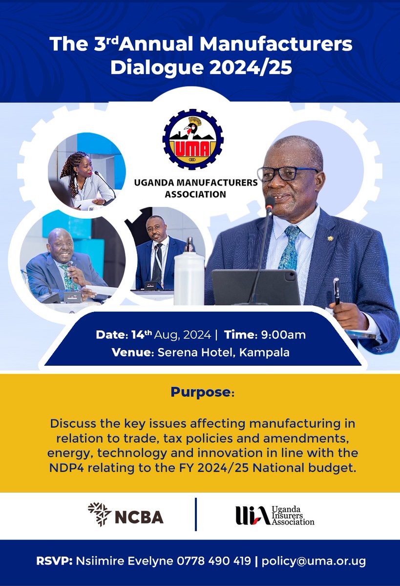 🗓️14th Aug 2024
Time: 9:00 Am
📍Serena Hotel
Theme: "The National Budget through the Lens of NDPIV Priorities: A Manufacturer's Perspective"