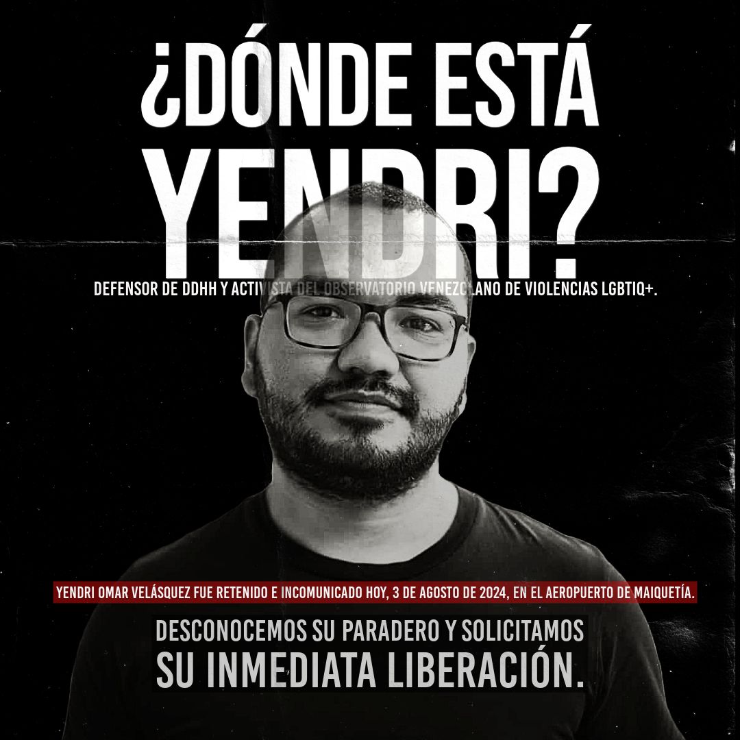 Yendri Velásquez <a href="/yendrive/">Yendri Velásquez️️ 🏳️‍🌈</a>, Director del Observatorio Venezolano de Violencia LGBTQI+ y Defensor de DDHH, fue detenido por cuerpos de seguridad del Estado en el Aeropuerto de Maiquetía el día hoy #3Ago, cuando se disponía a viajar a Ginebra.

#DondeEstaYendri