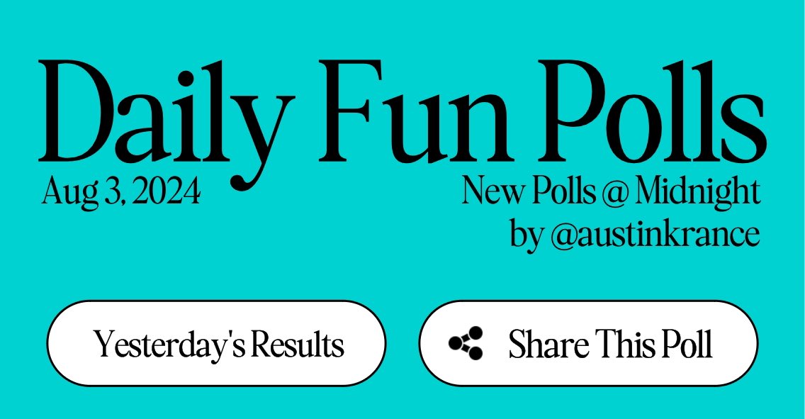 AustinKrance's tweet photo. Here’s a new thing for you to do every day, 3 fun polls.
Add your votes at https://t.co/ooXbBpsuqJ https://t.co/9EXHI362dT