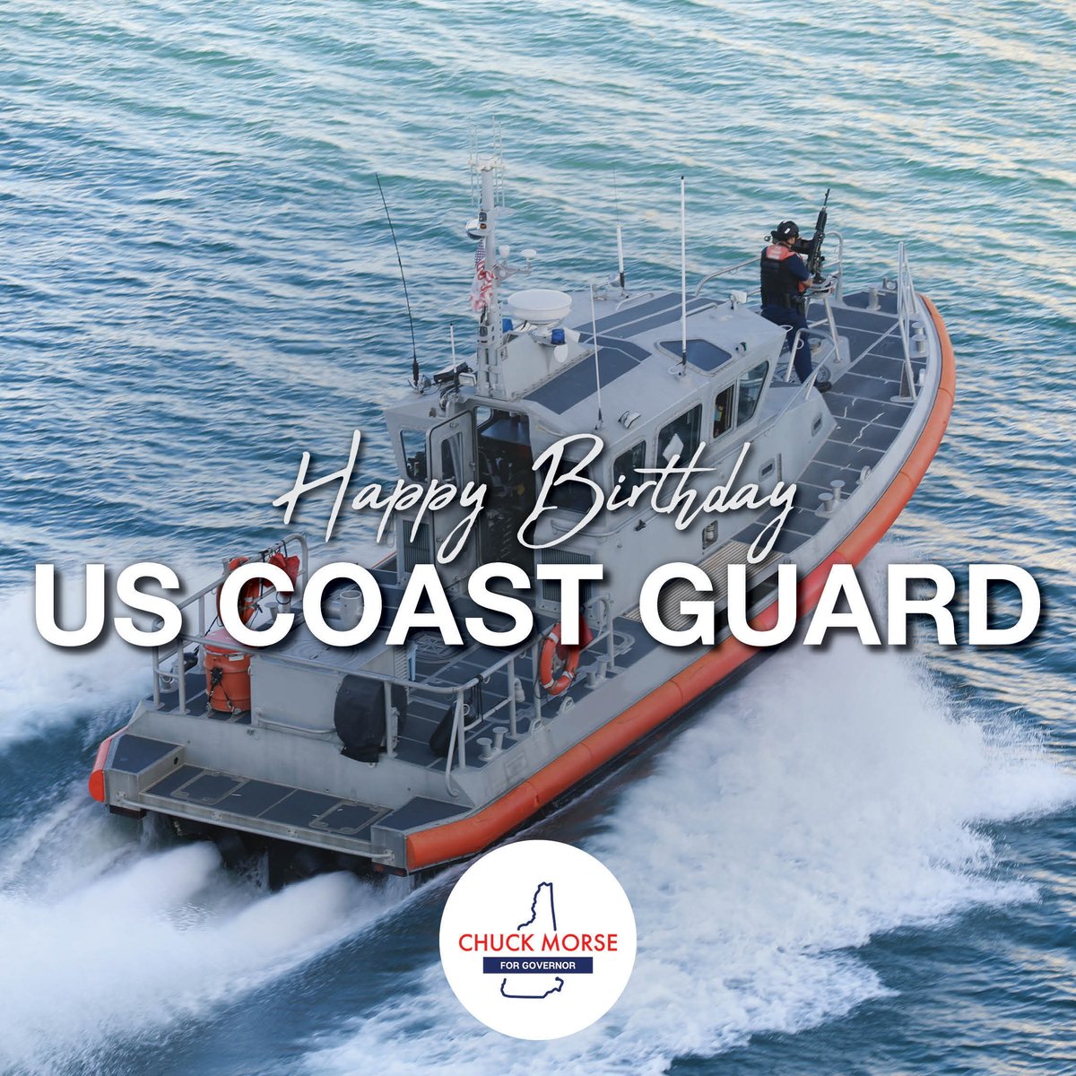 ChuckMorseForNH's tweet photo. Happy Birthday to the US Coast Guard! Thank you to all the brave men and women who protect our shores and keep America safe. 🇺🇸 

#nhgov #nhpolitics https://t.co/VUeO4eCMsz