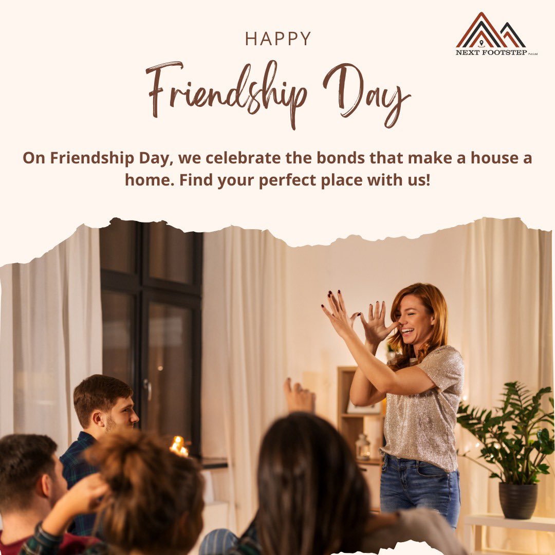 NextFootStep1's tweet photo. On this Friendship Day, celebrate the connections that turn a house into a home. Discover the perfect place for your memories with us at Next Footstep. 🏡✨ #FriendshipDay #HomeSweetHome #NextFootstep https://t.co/kXpxrHujXv