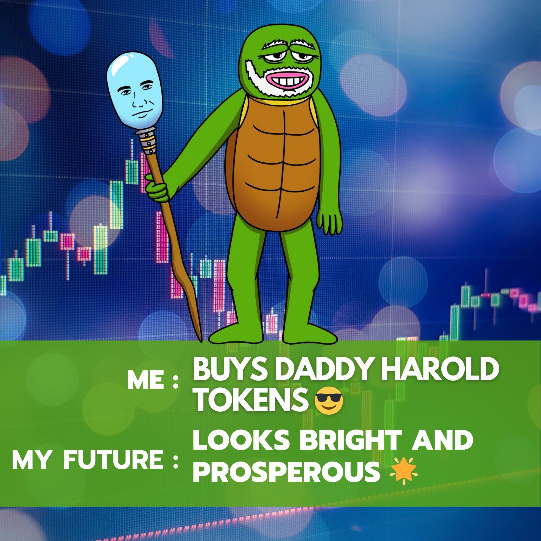 daddyharoldbase's tweet photo. "Me: Buys Daddy Harold tokens 😎
The future: Looks bright and prosperous 🌟
Investing in the future, one token at a time. With every step forward, I’m securing my path to success. Who else is ready to shine with Daddy Harold? 💸 

#DaddyHarold #CryptoInvesting #BrightFuture #ProsperityAhead #FinancialFreedom #TokenLife #CryptoCommunity #FutureIsNow #InvestmentGoals #DigitalAssets #WealthBuilding #SuccessJourney #CryptoGains #Innovation #BlockchainRevolution
